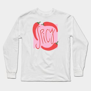 Hot & Spicy Long Sleeve T-Shirt